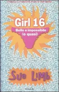 Bello e impossibile (o quasi). Girl 16 Economico