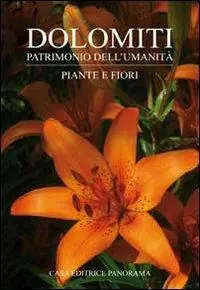 Dolomiti. Piante e fiori. Ediz. illustrata Spedizione Espresso