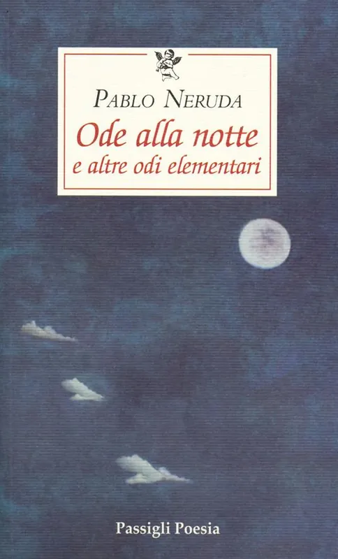 Ode alla notte e altre odi elementari. Testo spagnolo a fronte Acquista Ora