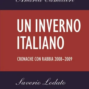 Consegna Rapida Un inverno italiano. Cronache con rabbia 2008-2009