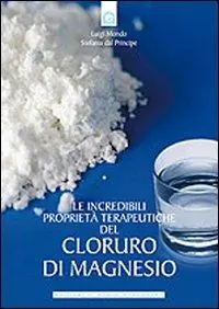 Saldi Le incredibili proprietà terapeutiche del cloruro di magnesio