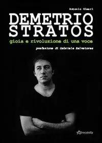 Demetrio Stratos. Gioia e rivoluzione di una voce Non Perdere