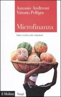 Ultima Occasione Microfinanza. Dare credito alle relazioni