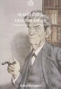 Vendita Finale Leggere Lacan. Guida perversa al vivere contemporaneo