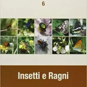 Biodiversità in provincia di Prato. Vol. 6 Insetti e ragni Compra Online