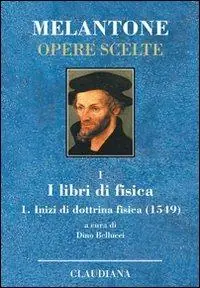 Bestseller Inizi di dottrina fisica (1549). Testo latino a fronte. Vol. 1 I libri di fisica