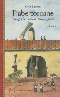 Fiabe toscane di maghi, fate, animali, diavoli e giganti. Vol. 2 Promozione Esclusiva