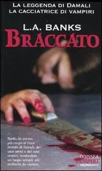 Vendita Finale Braccato. La leggenda di Damali, la cacciatrice di vampiri