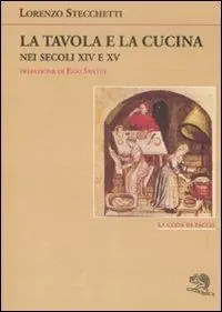 La tavola e la cucina nei secoli XIV e XV Scelto Dai Clienti