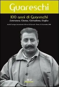 Prezzo Basso 100 anni di Giovannino Guareschi. Letteratura, cinema, giornalismo, grafica. Convegno internazionale (Parma, 21-22 novembre 2008)