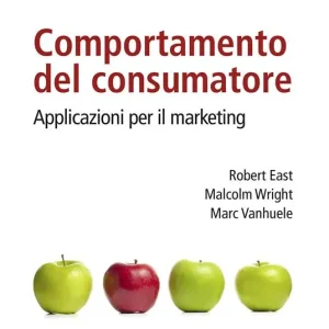 Comportamento del consumatore. Applicazioni per il marketing Ultimissimo Modello