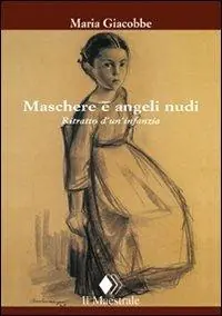Occasione Imperdibile Maschere e angeli nudi