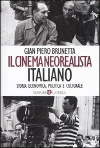 Prezzo Basso Il cinema neorealista italiano. Storia economica, politica e culturale