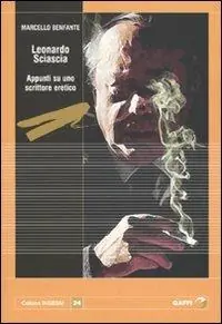Ordina Subito Leonardo Sciascia. Appunti su uno scrittore eretico