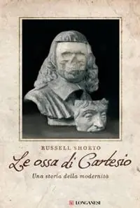 Le ossa di Cartesio. Una storia della modernità Prezzo Di Fabbrica