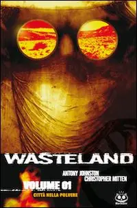 Città della polvere. Wasteland. Vol. 1 Pagamento Sicuro