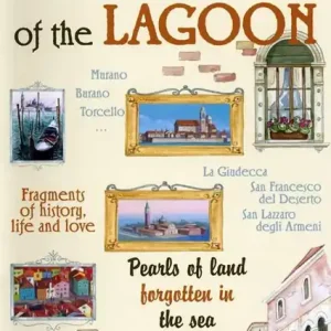 Venice. The islands of the lagoon. Pearls of land forgotten in the sea Must-Have
