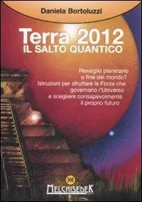 Terra 2012. Il salto quantico Sconto