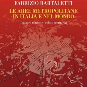 Le aree metropolitane in Italia e nel Mondo Solo Oggi