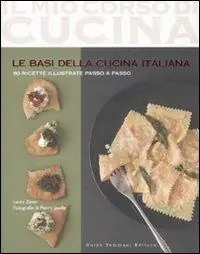 Le basi della cucina italiana Ultimissimo Modello