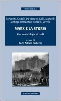 Prezzo Scontato Marx e la storia. Con un‘antologia di testi