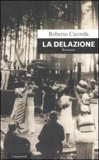 La delazione Nuova Collezione