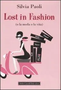Direttamente Dal Produttore Lost in fashion (o la moda o la vita)