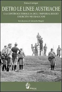 Dietro le linee austriache. La controguerriglia dell‘imperialregio esercito nei Balcani Promo Stagionale