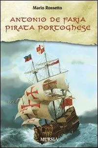 Prezzo Conveniente Antonio de Faria. Pirata portoghese