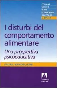 I disturbi del comportamento alimentare. Una prospettiva psicoeducativa Quantità Limitata