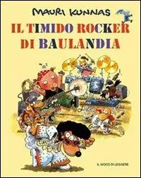 A Buon Prezzo Il timido rocker di Baulandia. Ediz. illustrata