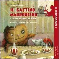 Ordina Subito Il gattino marroncino e altri animali in rima. Ediz. illustrata