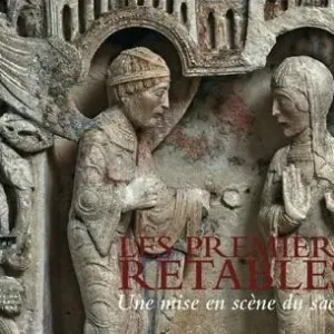 Les premiers retables. Une mise en scène du sacré. Catalogo della mostra (Parigi, 10 aprile-6 giugno 2009) Saldi