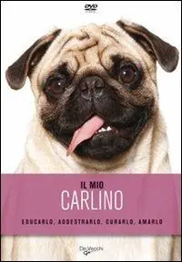 Il mio carlino. DVD Compra Oggi Stesso