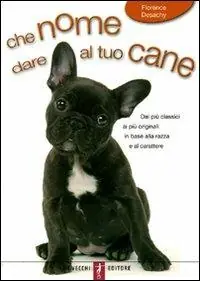 Che nome dare al tuo cane Vendita Finale