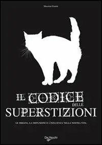 Il codice delle superstizioni Compra Adesso