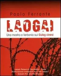 Laogai. Una mostra a Verbania sui gulag cinesi Saldi