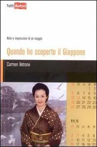 Quando ho scoperto il Giappone. Note e impressioni di un viaggio Di Tendenza