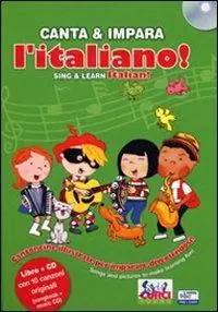 Canta e impara l‘italiano! Ediz. illustrata. Con CD Audio Occasione
