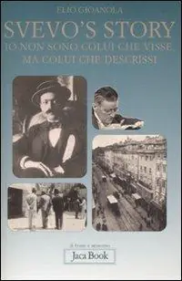 Svevo‘s story. Io non sono colui che visse, ma colui che descrissi Soddisfatti O Rimborsati