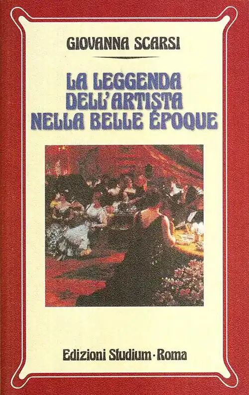 Ultima Occasione La leggenda dell‘artista nella Belle époque