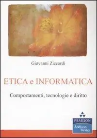 Etica e informatica. Comportamenti, tecnologie e diritto Prezzo Conveniente