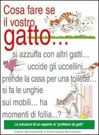 Nuovo Arrivo Cosa fare se il vostro gatto...