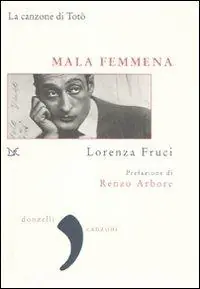 Bestseller Mala femmena. La canzone di Totò