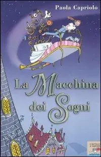 Super Prezzo La macchina dei sogni
