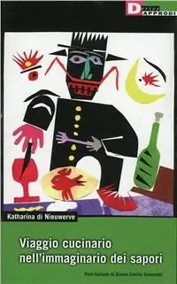 Più Venduto Viaggio cucinario nell‘immaginario dei sapori