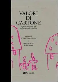 Compra Adesso Valori di cartone. Valori, personaggi, linguaggi dei cartoni animati