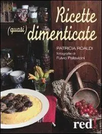 Ricette (quasi) dimenticate Compra Oggi Stesso