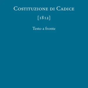 Costituzione di Cadice (1812) Prezzo Ridotto