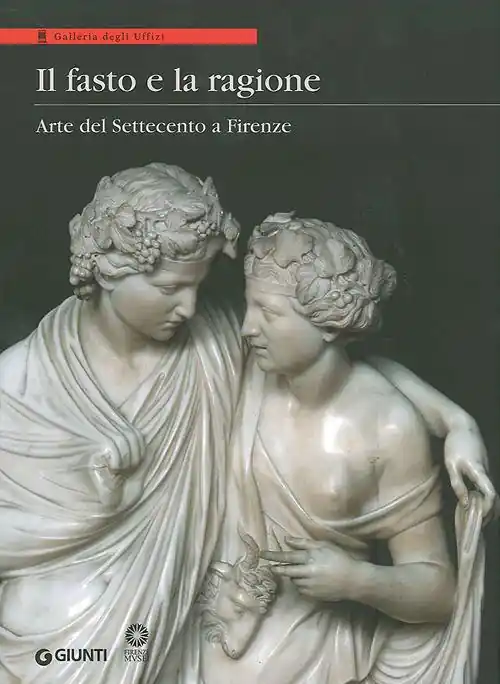 Occasione Imperdibile Il fasto e la ragione. Arte del Settecento a Firenze